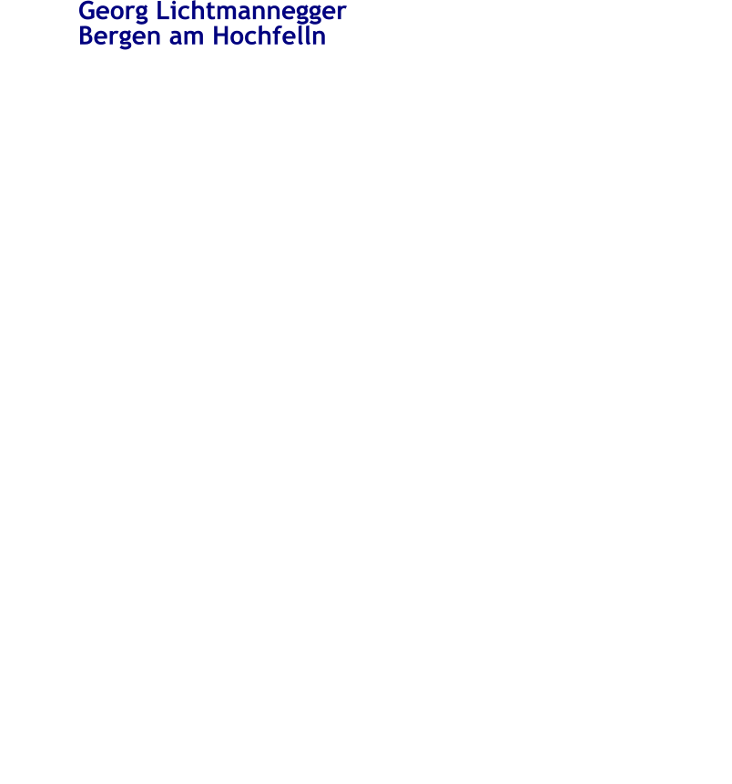 Georg Lichtmannegger Bergen am Hochfelln Herzlich Willkommen auf meiner Homepage Bergen am Hochfelln im schnen Chiemgau